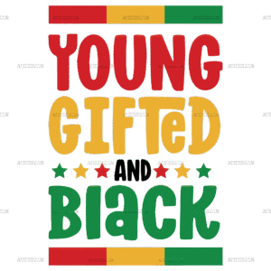 Young Gifted And Black-2 DTF Transfer