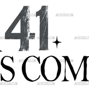 Your 41 Is Coming-3 DTF Transfer