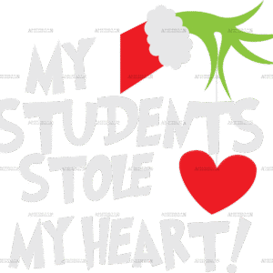 My Students Stole My Heart DTF Transfer