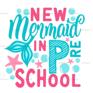 New Mermaid In Preschool DTF Transfer