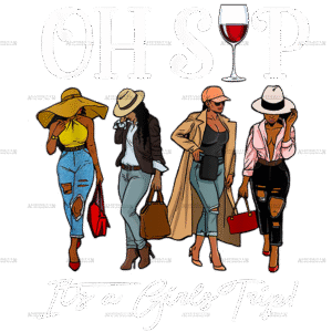 Oh Sip Girls Trip DTF Transfer