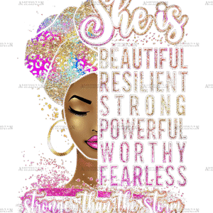 She Is Beautiful Powerful Black Women DTF Transfer