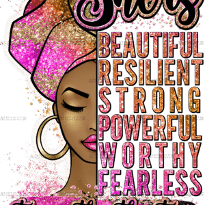 She Is Strong Powerful Black Woman DTF Transfer