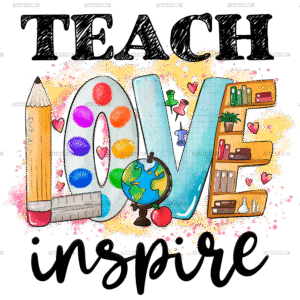 Teach Love Inspire Stationery DTF Transfer
