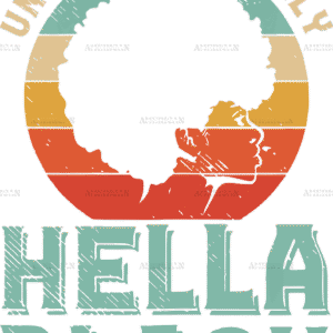 Unapologetically Hella Black DTF Transfer